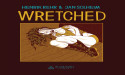 Black Panel Press Announces the Launch of 'Wretched,' A Surreal Graphic Novel Tale of Vice and Crime