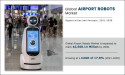Airport Robots Market Growth Estimated to Reach US$ 2,568.14 Million in 2030, Boasting a 17.8% CAGR From 2021-2030