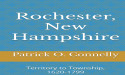 New Book Series Reveals Rochester, N.H.'s Indigenous and Colonial History