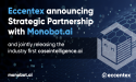 Eccentex announces strategic partnership with Monobot.ai