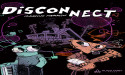 Magnus Merklin’s Debut Graphic Novel DiSCONNECT Explores Friendship, Grief, and the Healing Power of Music