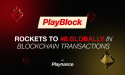  PlayBlock Rockets to #8 Globally in Blockchain Transactions and Turnover Following DappRadar Listing 