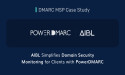  DMARC MSP Success Story: Aibl Enhances Email Security for Clients with PowerDMARC 