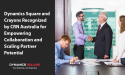 Dynamics Square and Crayons Recognized by CRN Australia for Empowering Collaboration and Scaling Partner Potential