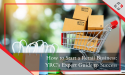 YRC Unveils Expert Guide: How to Start a Retail Business for Guaranteed Success
