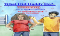 Pat Gallant’s What Did Daddy Do?: A Hilarious and Heartwarming Take on Parenthood