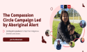 Aboriginal Alert Launches Compassion Circle, Indigenous-Led Campaign Inviting Canadians to Move from Awareness to Action