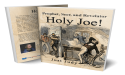 Just Judy Writes about a Prophet’s Journey from Treasure Seeker to Martyr in “Holy Joe!: Prophet, Seer, and Revelator”