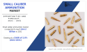 Small Caliber Ammunition Market Navigating Business with CAGR of 2.8% with Revenue of $14,190.6 million by 2031
