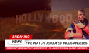USPA Deploys Emergency Fire Watch Amid Los Angeles Wildfires