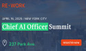 RE•WORK Announces Chief AI Officer Summit 2025 in New York, NY