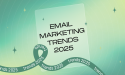 Stripo Releases 2025 Email Marketing Trends: A Practical Guide for Marketers