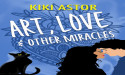Kiki Astor Unveils Sizzling New Romance Novel ‘Art, Love, and Other Miracles’ February 1 at Artiste Winery & Gallery