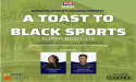 A TOAST TO BLACK SPORTS CELEBRATES TRAILBLAZING WOMEN DRIVING CHANGE IN THE SPORTS INDUSTRY DURING SUPER BOWL LIX