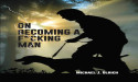 New Book On Becoming a Fcking Man Guides Men to Inner Peace Through Spirituality
