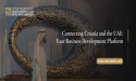 Croatia Business Club: A New Bridge of Cooperation Between Croatia and the United Arab Emirates