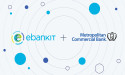 Metropolitan Commercial Bank launches enhanced consumer digital banking platform in partnership with ebankIT