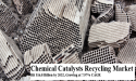 Chemical Catalysts Recycling Market to Hit $16.8 Billion by 2032, Growing at 7.97% CAGR