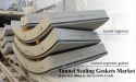 Tunnel Sealing Gaskets Market is Expected to Reach $ 8.52 Billion by 2032 at 3.49% CAGR