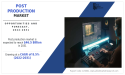 Post Production Market is Probable to Influence the Value of $46.5 Billion by 2031, Size, Share