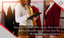 Retail Consultants YRC Shares How Small Fashion Businesses Can Foray Into the World of Experiential Retail