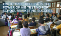 Truth Tree Highlights the Importance of A/B Testing for School Marketing Success