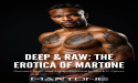 Martone Announces the Release of Deep & Raw: The Erotica of Martone, A Bold Exploration of Love, Identity, and Desire