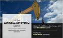 Artificial Lift System Market: Enhancing Well Productivity and Efficiency in Oil & Gas Extraction