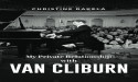 New Memoir unveils the life of a legend in MY PRIVATE RELATIONSHIP WITH VAN CLIBURN