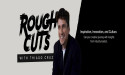 NYF Launches 'Rough Cuts with Thiago Cruz' Podcast, Unfiltered Conversations with Creative Trailblazers by Grey NY's CCO