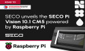 SECO presenta il SECO Pi Vision 10.1 CM5 powered by Raspberry Pi