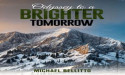 Author Michael Bellitto Unveils a Captivating New Fantasy Adventure – “Odyssey to a Brighter Tomorrow”