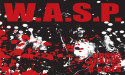 W.A.S.P. - BONUS TRACKS and B-SIDES Digital Release Out Now on All Digital Platforms