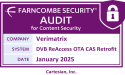 DVB ReAccess, a new over-the-air CAS retrofit solution from Verimatrix, completes Cartesian’s Farncombe Security® Audit