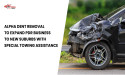 Alpha Dent Removal to Expand PDR Business to New Suburbs with Special Towing Assistance
