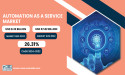 Automation as a Service Market Projected to Reach USD 67.82 Billion by 2032 | SNS Insider