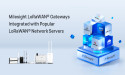 Simplifying IoT Deployment: Milesight LoRaWAN® Gateways Integrated with Popular LoRaWAN® Network Servers