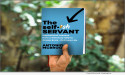 Pioneering Entrepreneur’s Groundbreaking Book Reveals New Path To Extraordinary Leadership Through Servant First Mindset