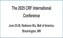 CHOROIDEREMIA RESEARCH FOUNDATION ANNOUNCES 2025 INTERNATIONAL CONFERENCE: Advancing CHM Research, Treatment and Support