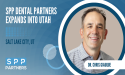 SPP Dental Partners Expands Into Utah, Strengthening Commitment to Private Practice Dentistry