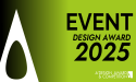 A' Event and Happening Design Award Announces Final Call for Entries for 2024-2025 Period