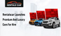  Rentalscar Launches Premium And Luxury Cars For Hire 