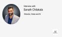 Sanath Chilakala, AI Leader on The Future of AI in Enterprise Data Architecture, Governance and Regulatory Compliance