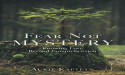 New Book Fear Not Mystery Explores Spiritual Growth and the Power of Self-Discovery