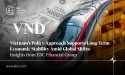 Política do Vietnã Sustenta Estabilidade Econômica em Meio às Mudanças Globais: Insights da EBC Financial Group