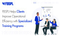 FBSPL Helps Clients Improve Operational Efficiency with Specialized Training Programs