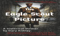 The Eagle Scout Picture: A Thrilling WWII Espionage Novel, Presented by Atticus Publishing