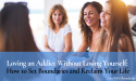 Love with Boundaries Publishes New Blog on