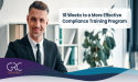 10-Week Transformation Program to Unlock Effective Compliance