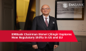 EMBank Chairman Ekmel Çilingir Explores New Regulatory Shifts in US and EU